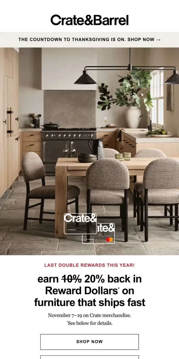 Email from Crate & Barrel. Get DOUBLE REWARDS on all these furniture upgrades →