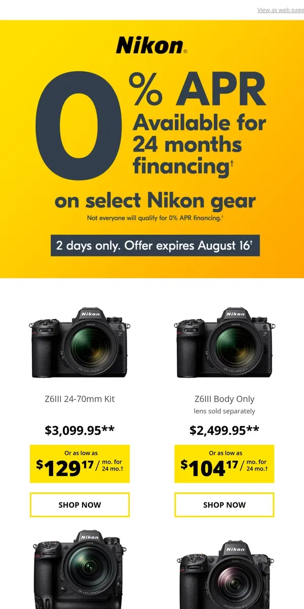 Email from Nikon. 0% APR 24 Month Financing - 2 DAYS ONLY