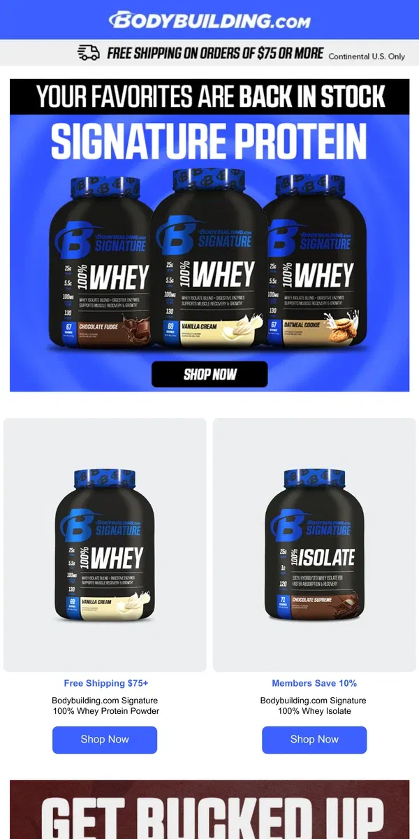 Email from Bodybuilding.com. Missed Out? Our Signature Protein is Back in Stock—Order Now!