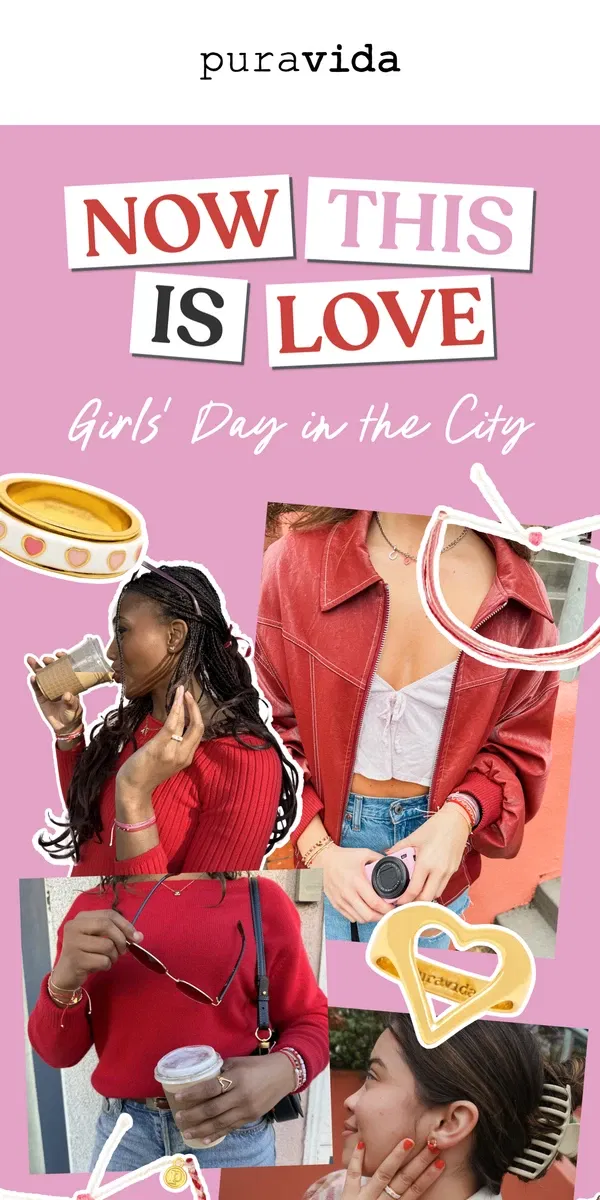 Email from Pura Vida Bracelets. If love isn’t romping around the city with our girls…