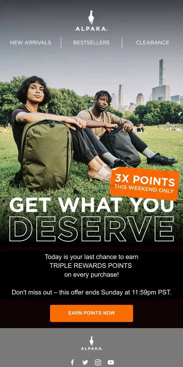 Email from ALPAKA. 3X Points. 1 Day Left!