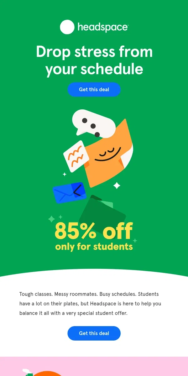 Email from Headspace. Save $$$ with our student plan