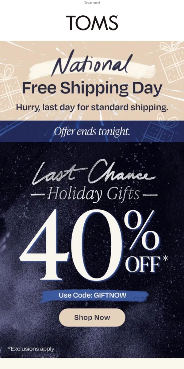 Email from TOMS. All orders ship FREE + 40% off