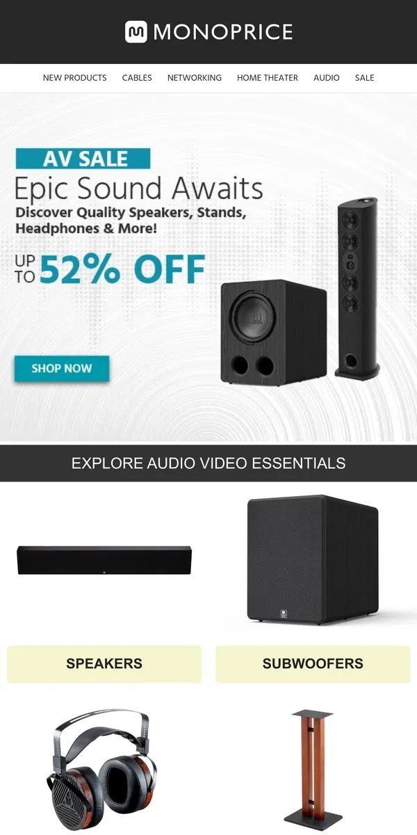 Email from Monoprice. NEW DEALS ADDED | Speakers & More Up to 52% OFF!