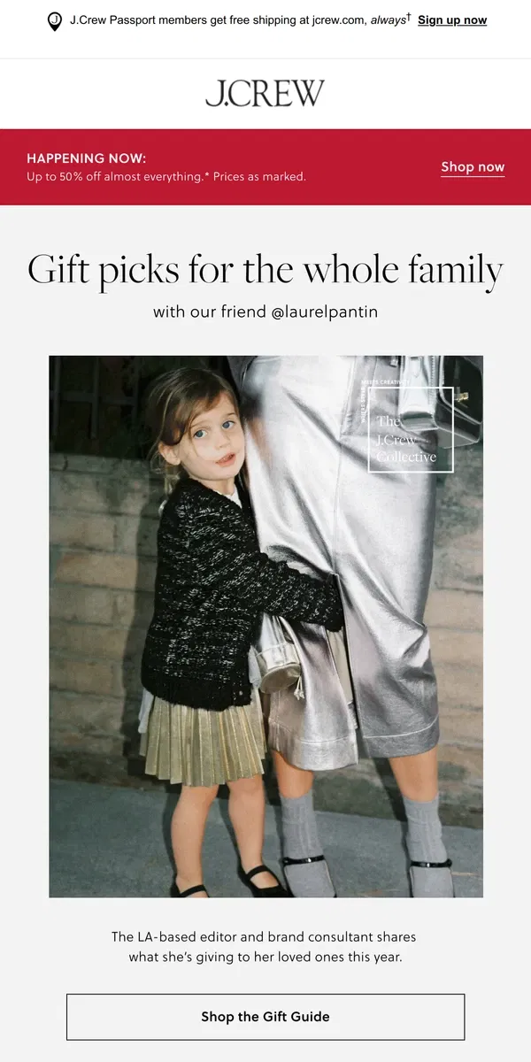 Email from J.Crew. Gift picks with @laurelpantin (for the whole fam!)