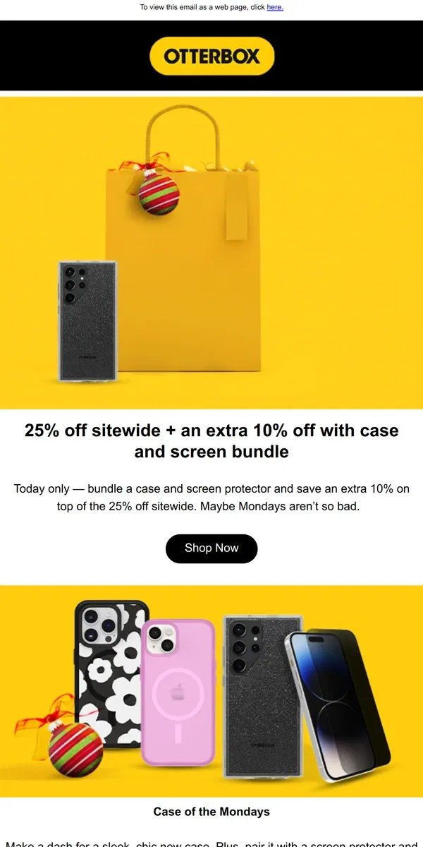 Email from OtterBox. The best Monday of the year