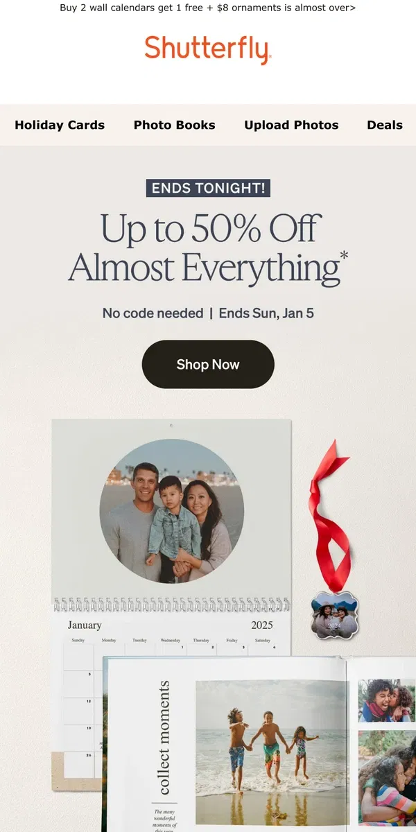 Email from Shutterfly. 🚨 Ends today! Take 50% off almost everything to start 2025.