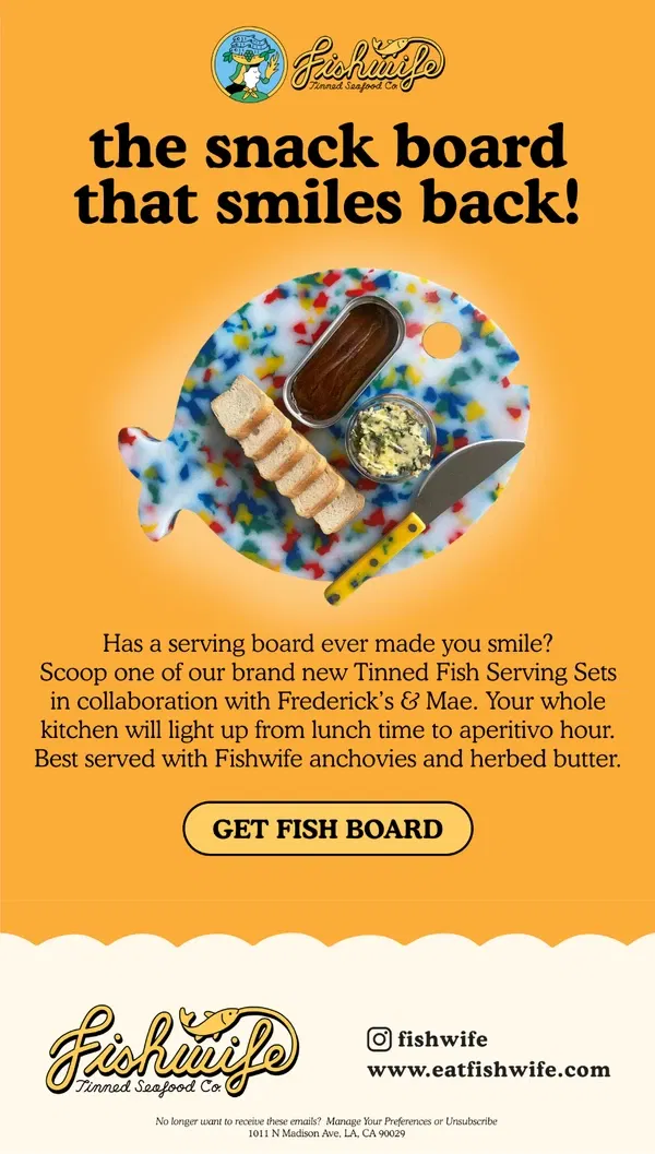 Email from Fishwife. meet the world’s happiest snack board 😊