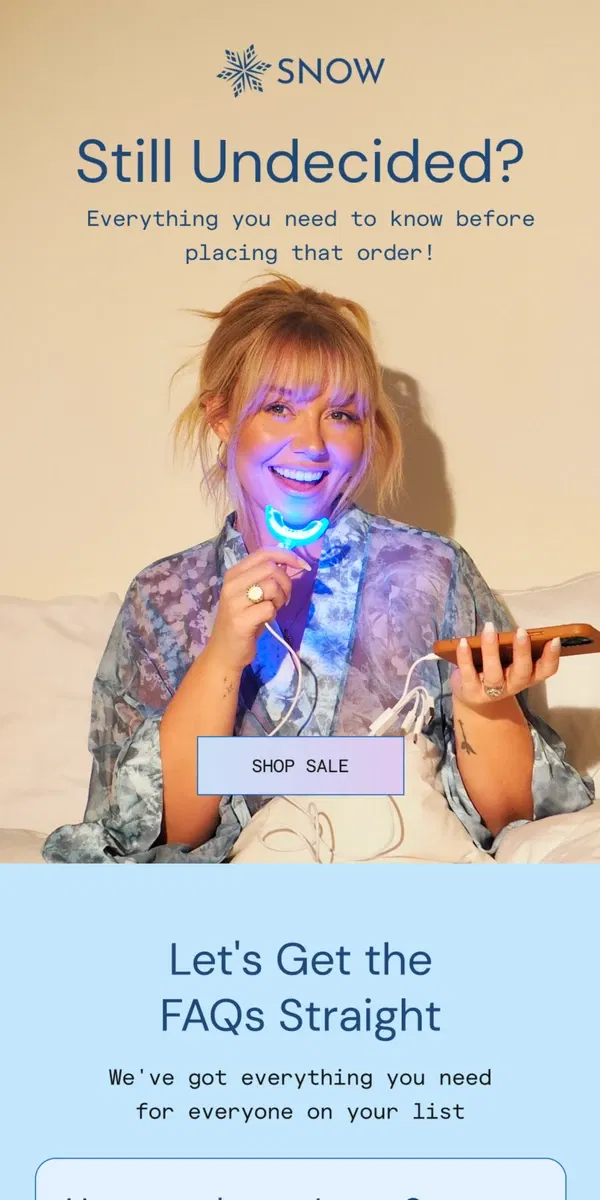 Email from Snow Teeth Whitening. Still undecided?