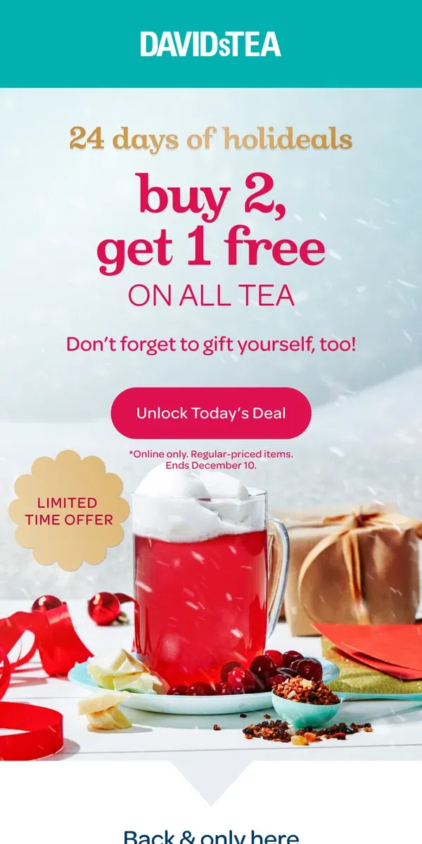 Email from DAVIDsTEA. 💌 Oh, do we have a HOLIDEAL for you